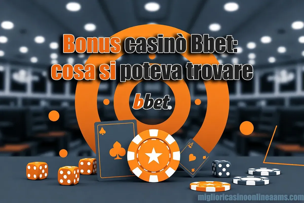 Bonus casinò Bbet: cosa si poteva trovare
