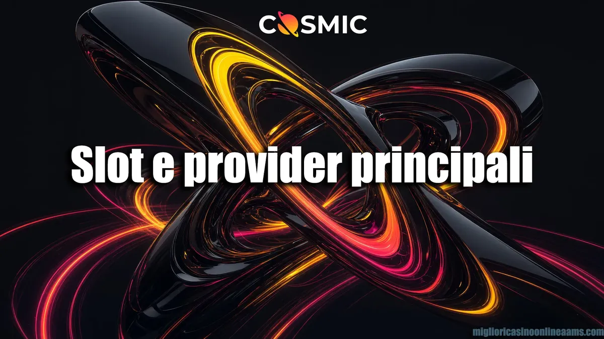 Slot e provider principali su CosmicSlot