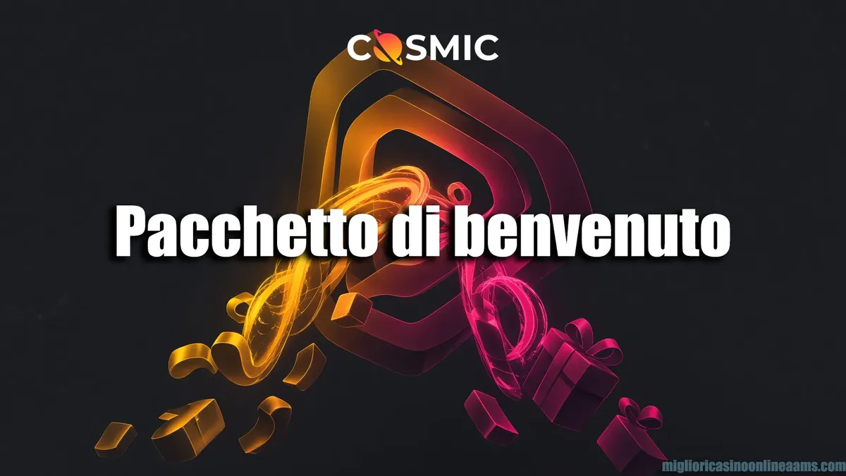 Pacchetto di benvenuto su CosmicSlot